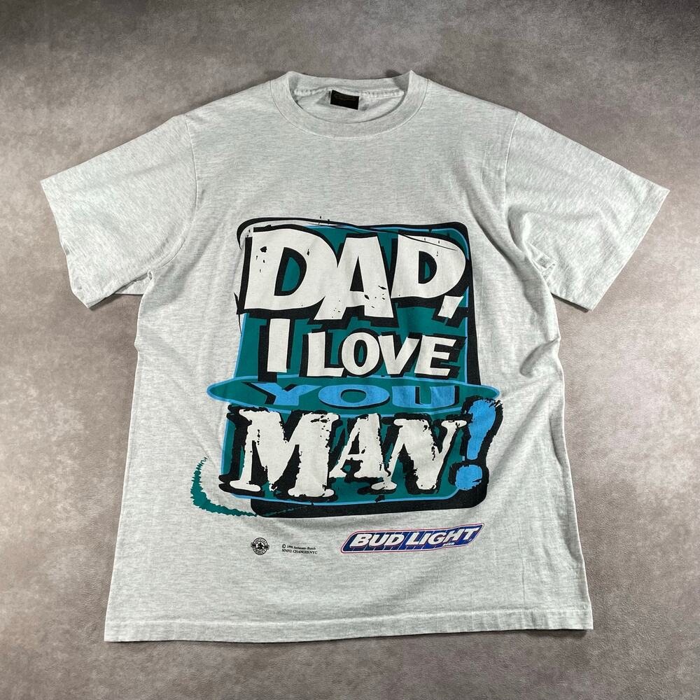 90’s Bud Light Dad I love You Father’s Day Gift Men’s Large